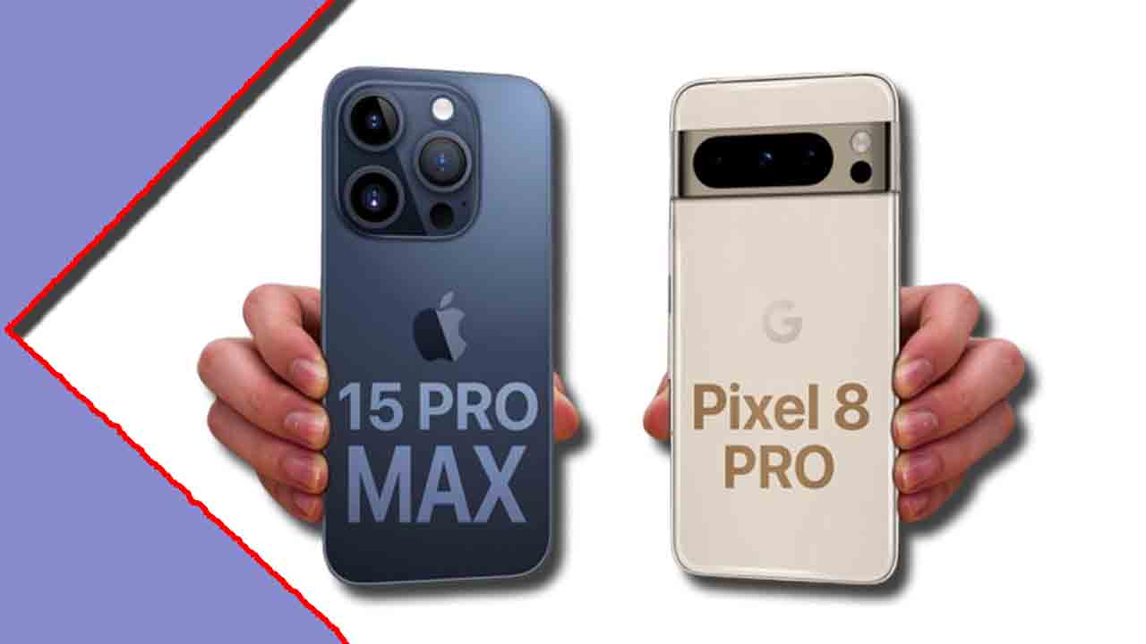 Google Pixel 8 Pro vs iPhone 15 Pro Max