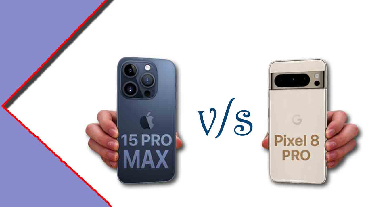 Google Pixel 8 vs Apple iPhone 15 : इन दो फ्लैगशिप फ़ोनों में से कौन सा खरीदना बेहतर है ?