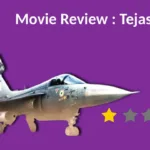 Tejas Review