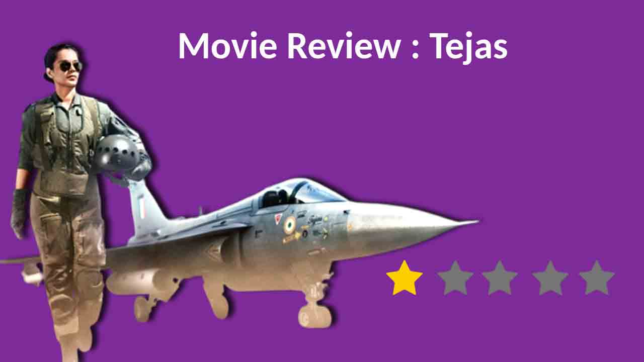 Tejas Review : एक एयर कॉम्बैट थ्रिलर इतनी निराशाजनक गलती से मत देखो – क्यों ? यहाँ  पढ़ें ?