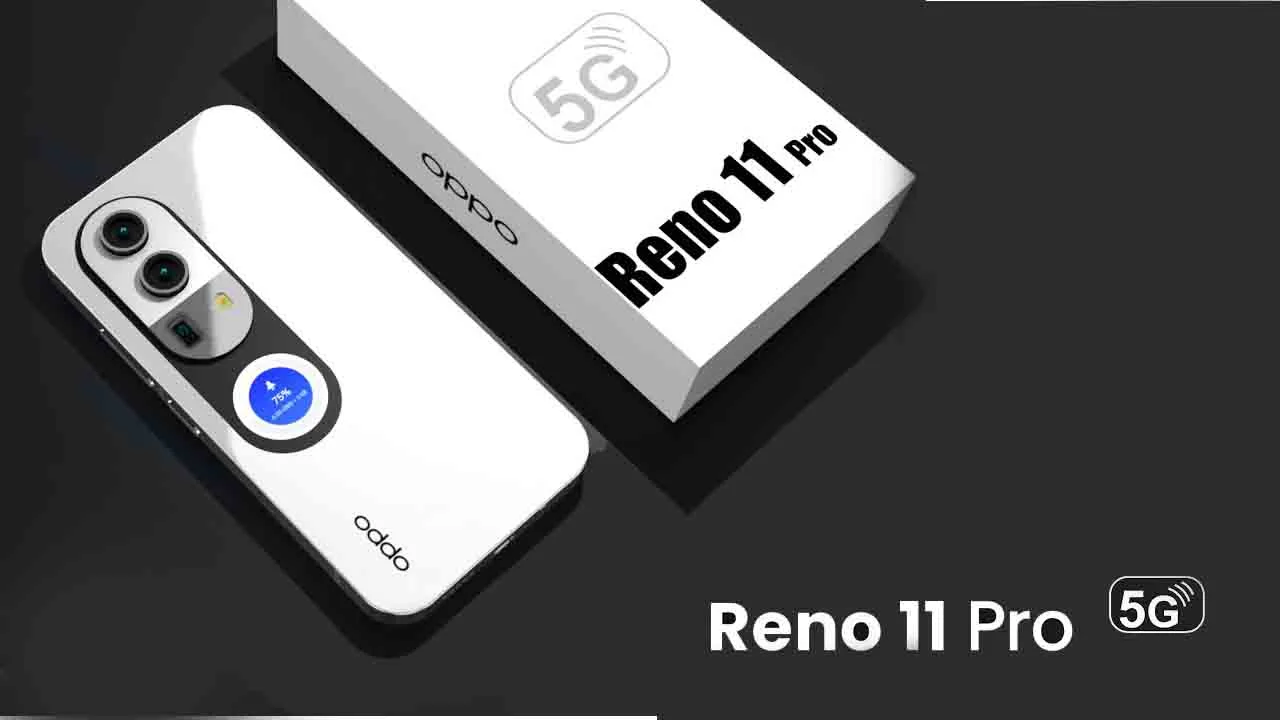 Oppo Reno 11 इस दिन लॉन्च होगी ओप्पो रेनो 11 सीरीज और ऑनर 100 सीरीज! लीक हुई डीटेल्स आईं सामने