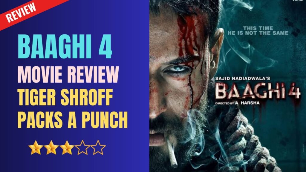 Baaghi 4 Hindi Review
